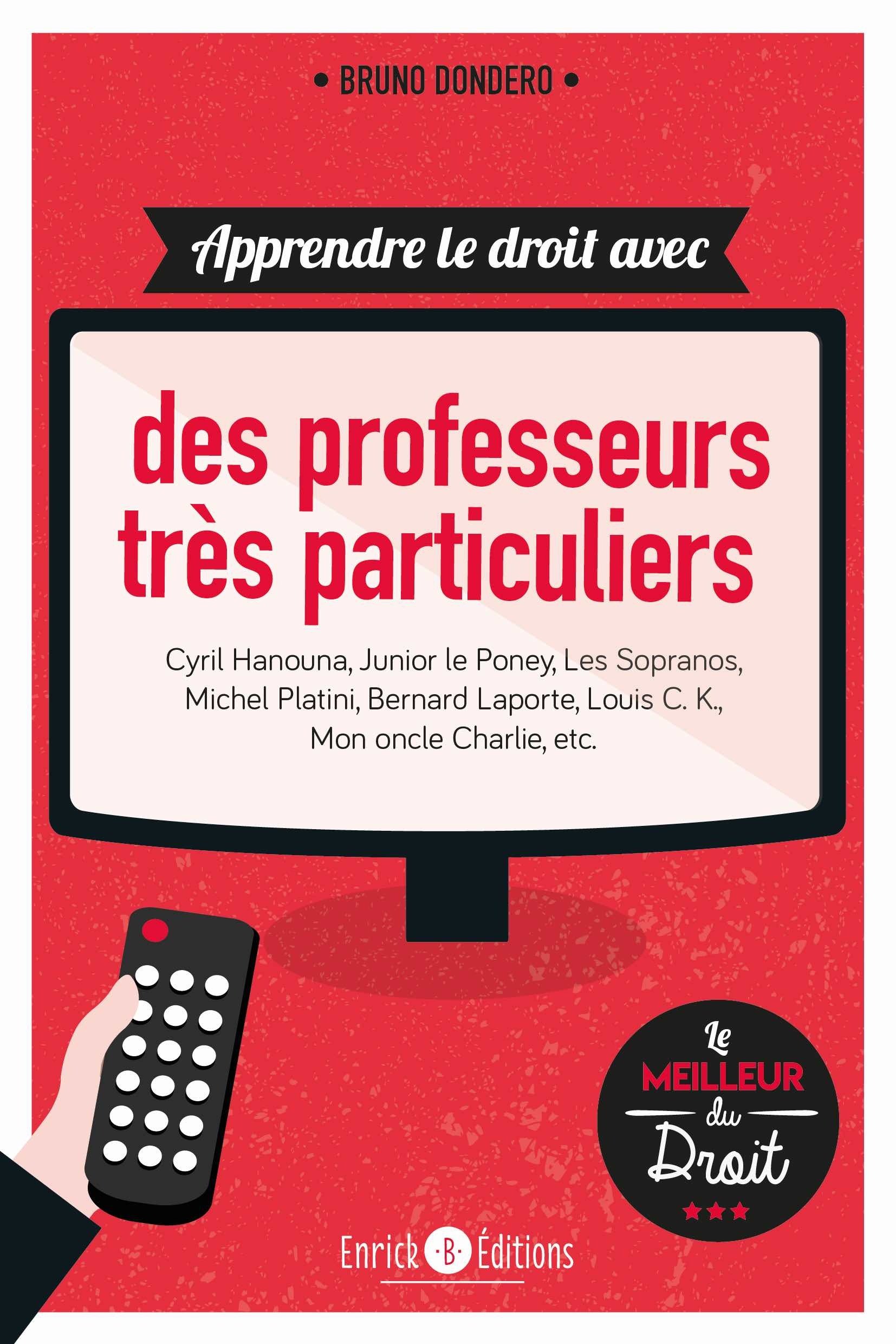 Apprendre le droit avec des professeurs très particuliers - Bruno Dondero - ENRICK