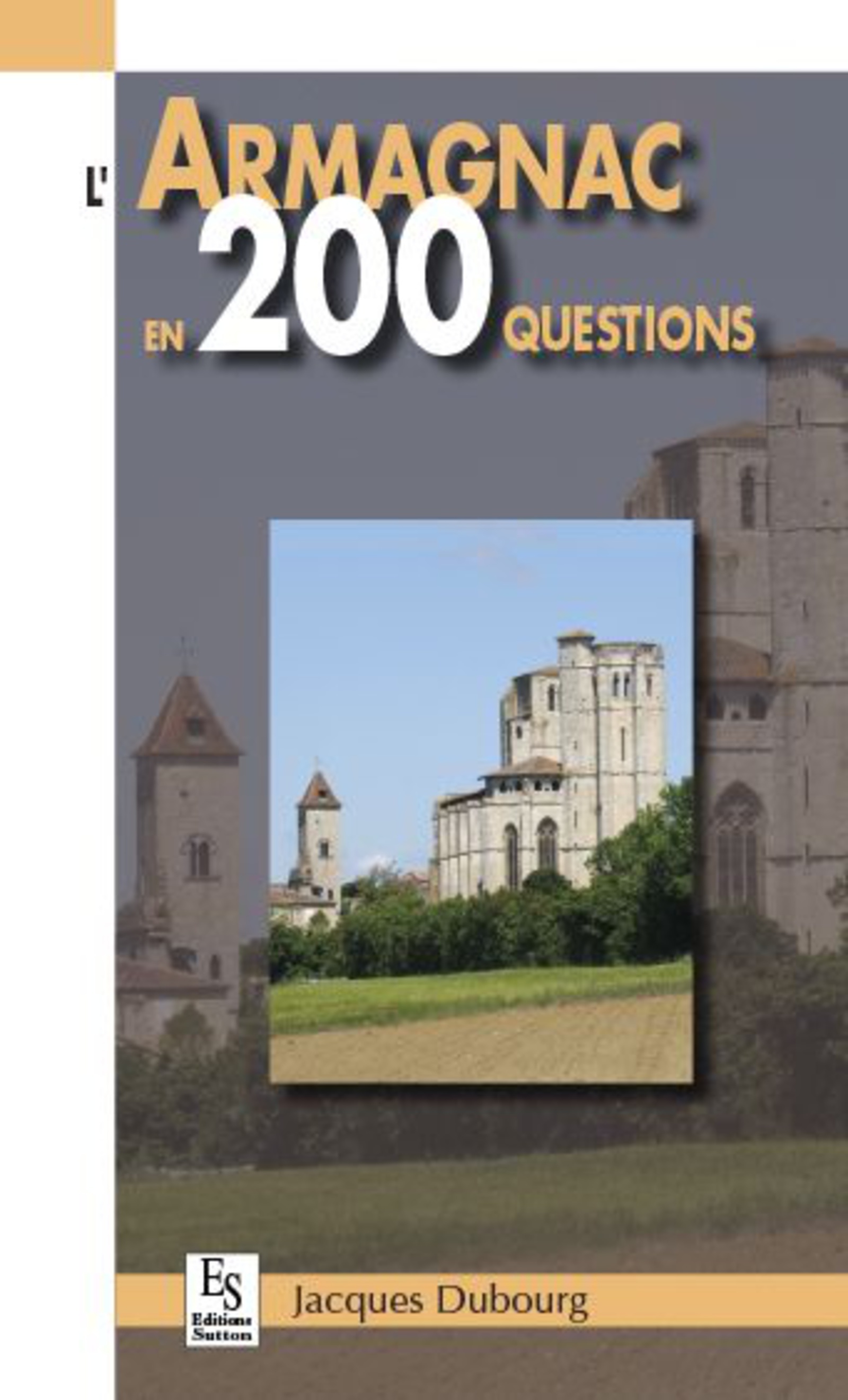 Armagnac en 200 questions (L') -  - SUTTON