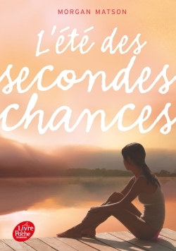 L'été des secondes chances - Morgan Matson - POCHE JEUNESSE