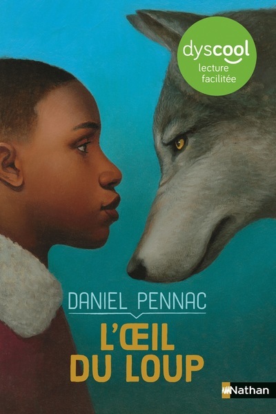 L'oeil du loup - dyscool - Daniel Pennac - NATHAN