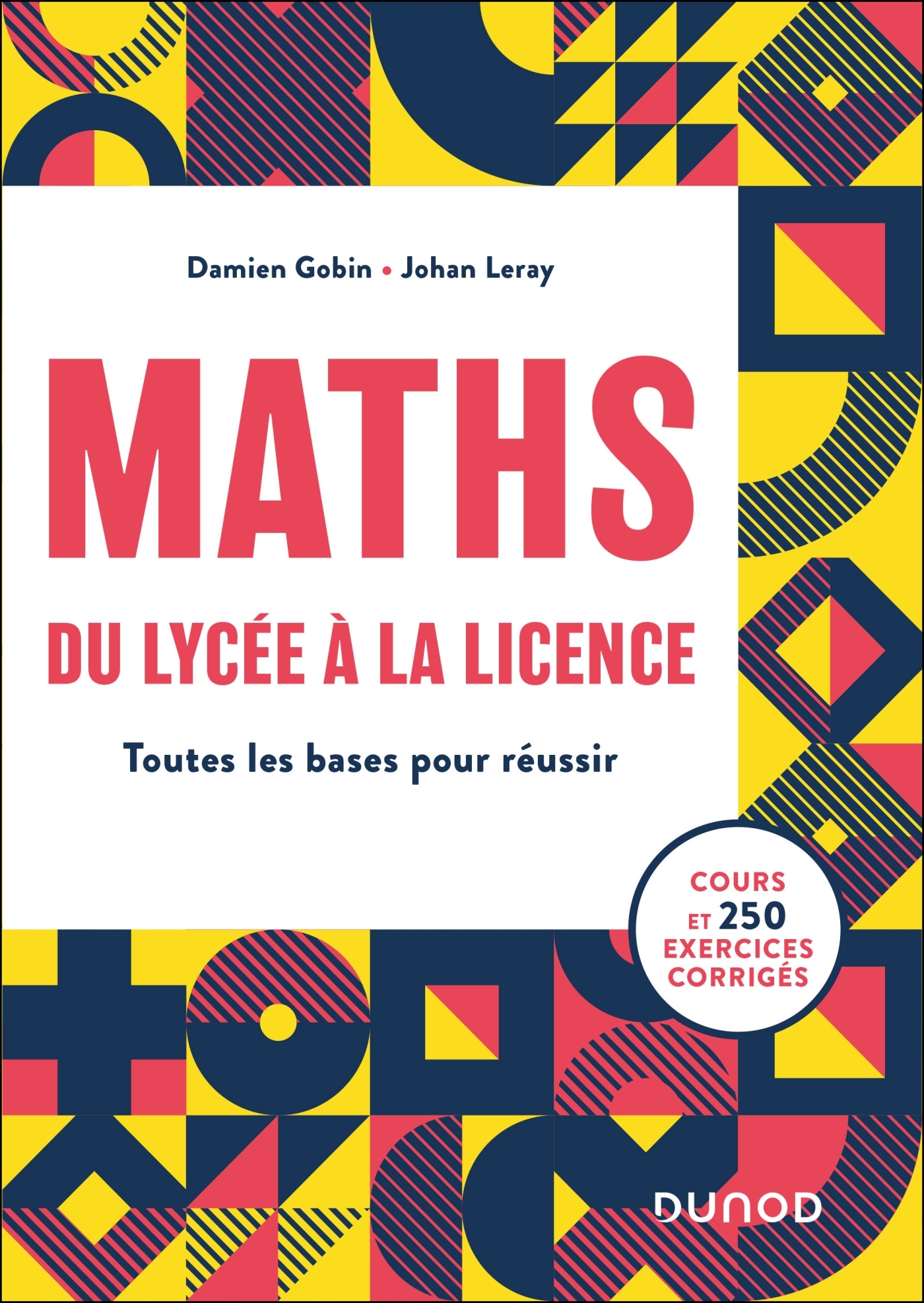 MATHS, du lycée à la Licence - Damien Gobin - DUNOD