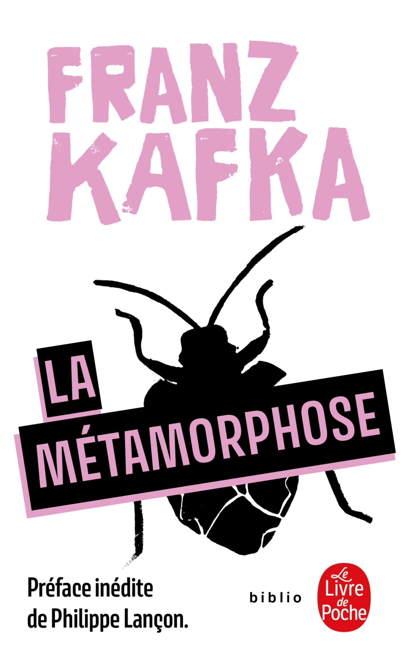 La Métamorphose (Nouvelle édition) - Franz KAFKA - LGF