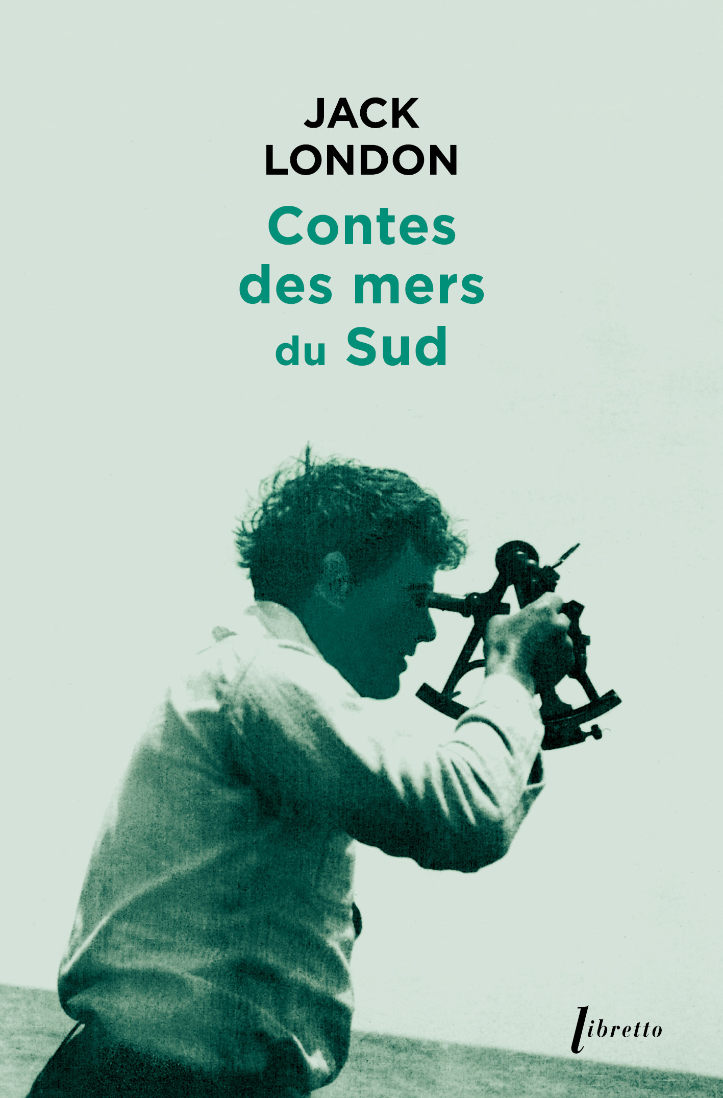 Contes des mers du sud - Jack London - LIBRETTO