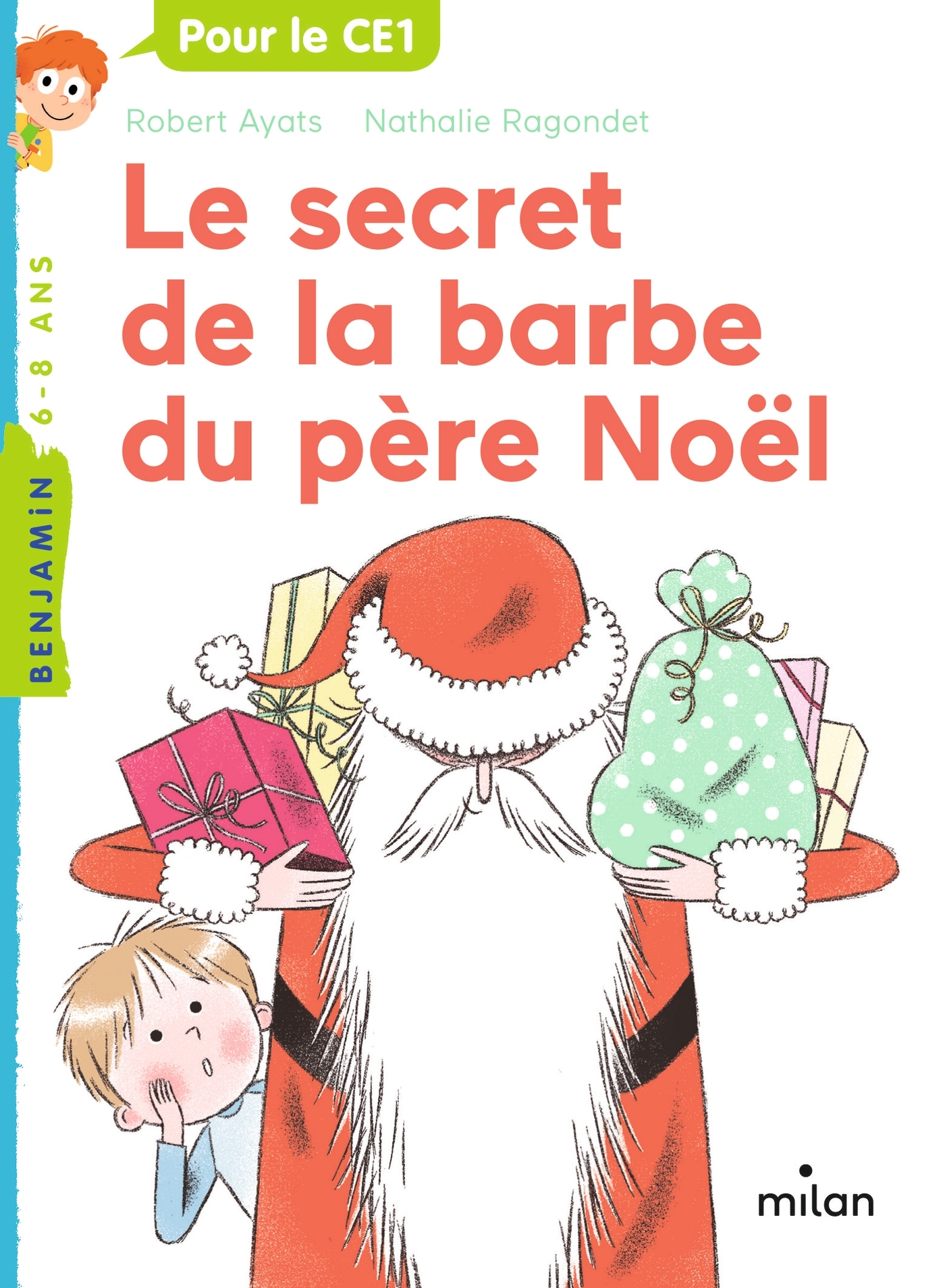 Le secret de la barbe du père Noël - Robert Ayats - MILAN