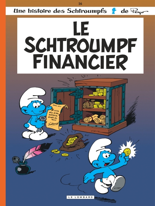 Les Schtroumpfs Lombard - Tome 16 - Le Schtroumpf financier -  Peyo - LOMBARD