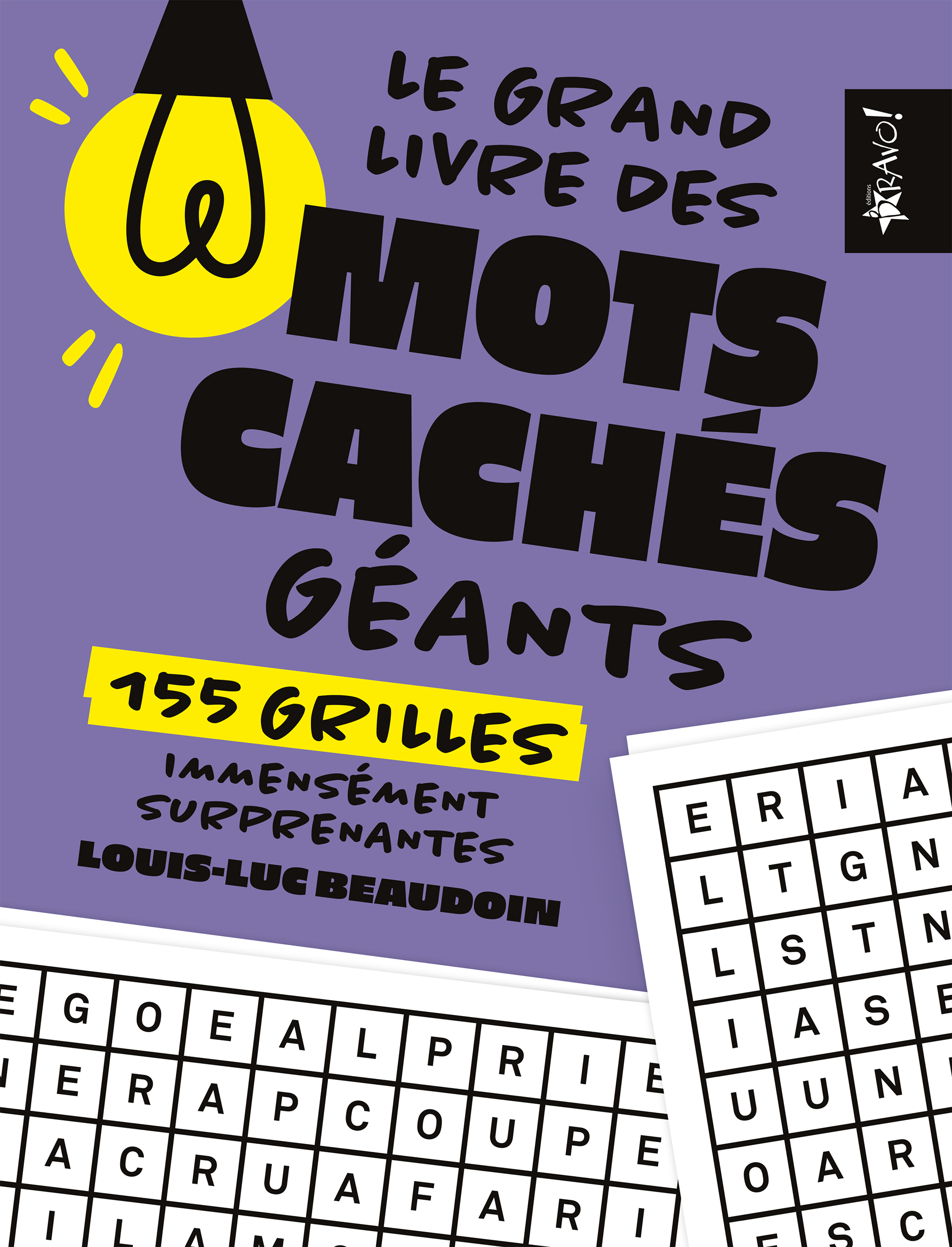 Le grand livre des mots cachés géants - Louis-Luc Beaudoin - BRAVO