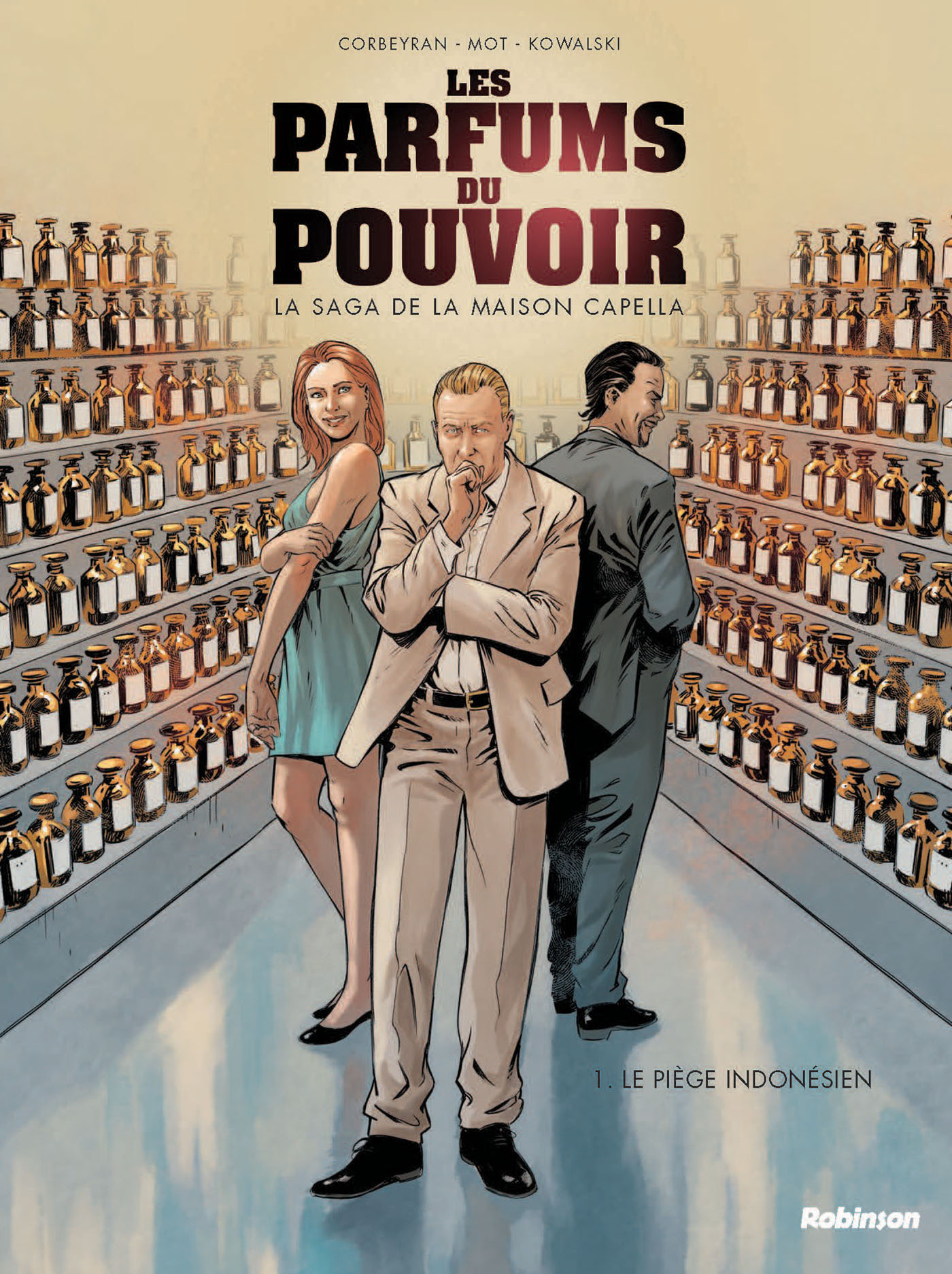 Les parfums du pouvoir - Tome 1 - Piotr Kowalski - ROBINSON FR