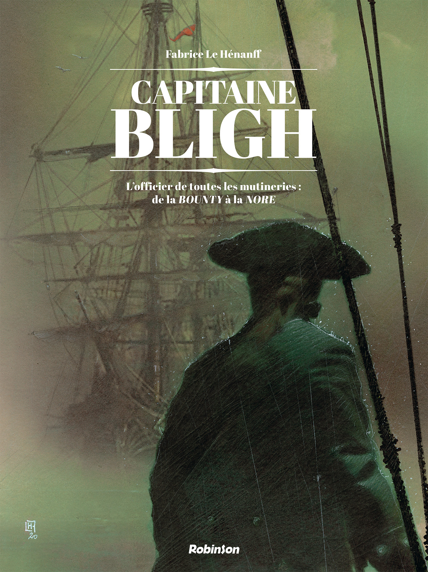 Capitaine Bligh T1 - Fabrice Le Hénanff - ROBINSON FR