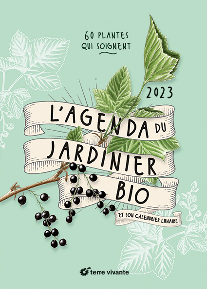 L'agenda 2023 du jardinier bio - Eve Gaignard - TERRE VIVANTE