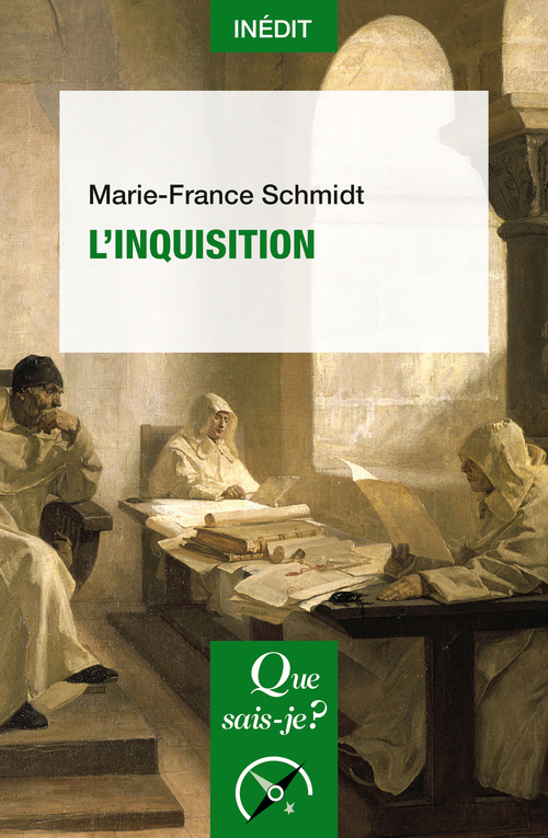 L'Inquisition - Marie-France Schmidt - QUE SAIS JE