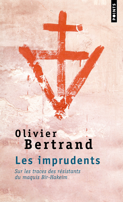 Les Imprudents - Olivier Bertrand - POINTS