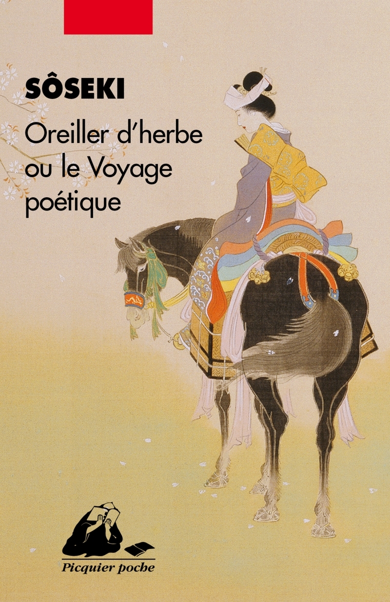 OREILLER D'HERBES OU LE VOYAGE POETIQUE -  SOSEKI - PICQUIER