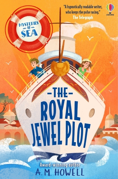 Mysteries at Sea: The Royal Jewel Plot - A. M. Howell - USBORNE