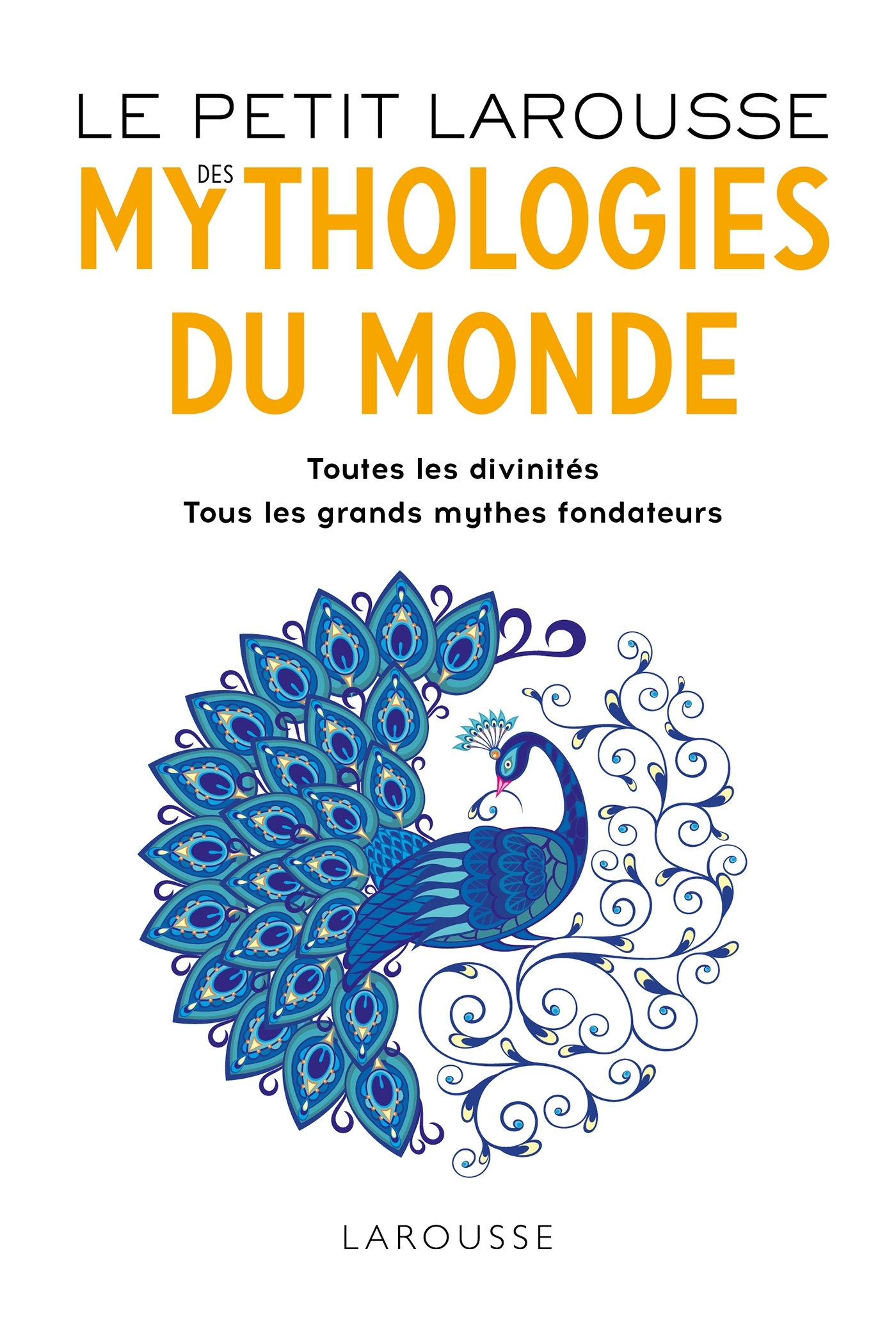 Le Petit Larousse des Mythologies du monde -   - LAROUSSE