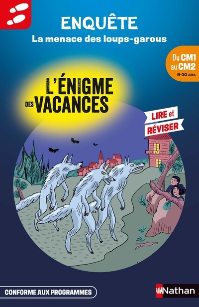 L'énigme des vacances du CM1 au CM2 La menace des loups-garous - Yves-Marie Clément - NATHAN