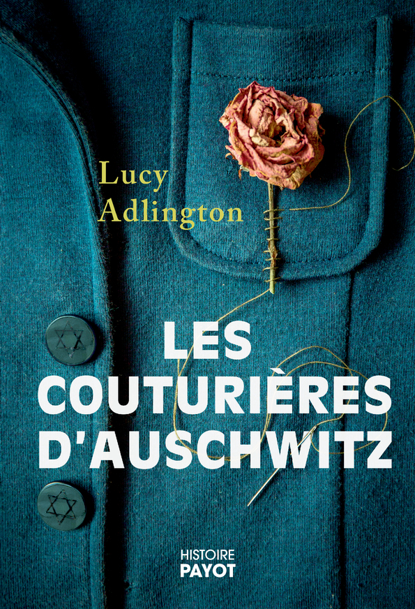 Les couturières d'Auschwitz - Lucy Adlington - PAYOT