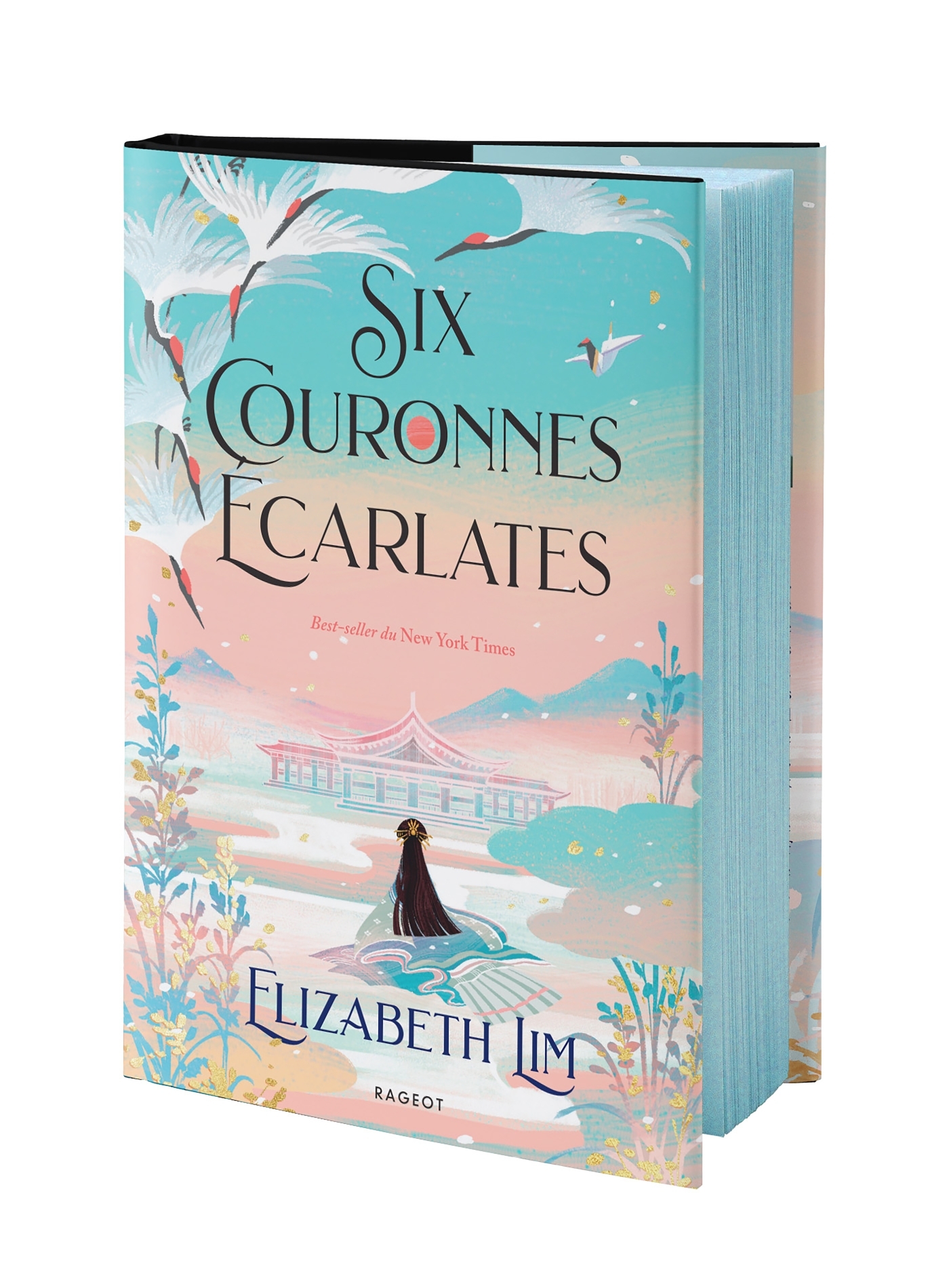 Six couronnes écarlates - Reliée - Elizabeth Lim - RAGEOT