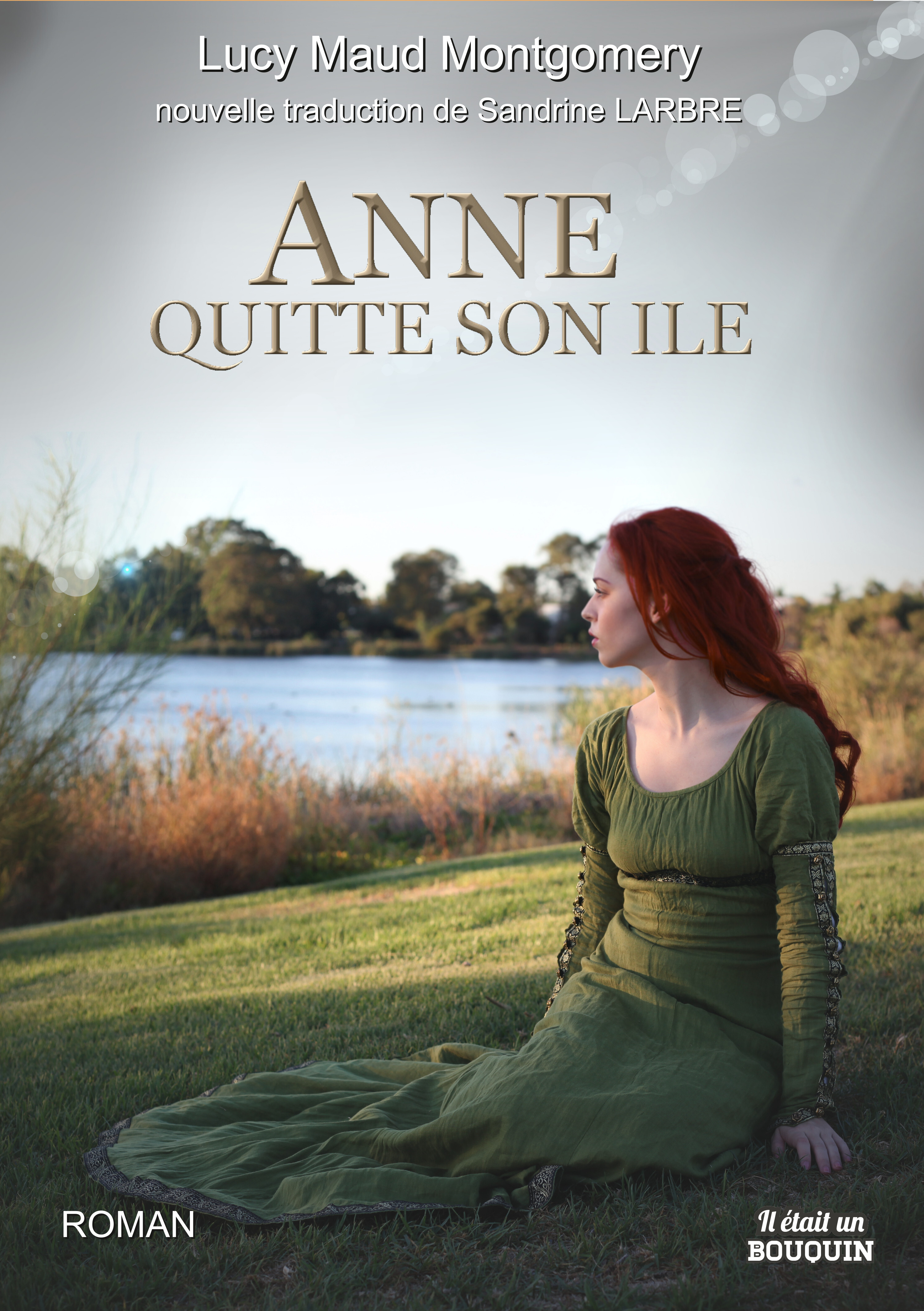 Anne quitte son île - Lucy Maud Montgomery - IL ETAIT BOUQUI