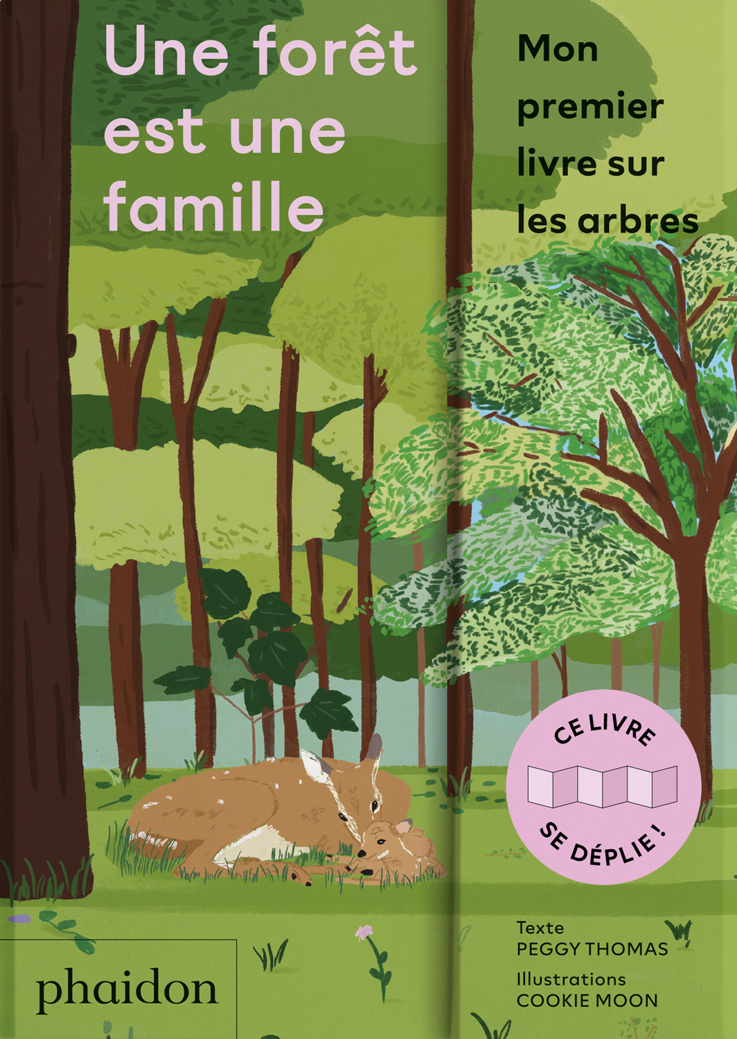 UNE FORÊT EST UNE FAMILLE - Peggy THOMAS - PHAIDON FRANCE