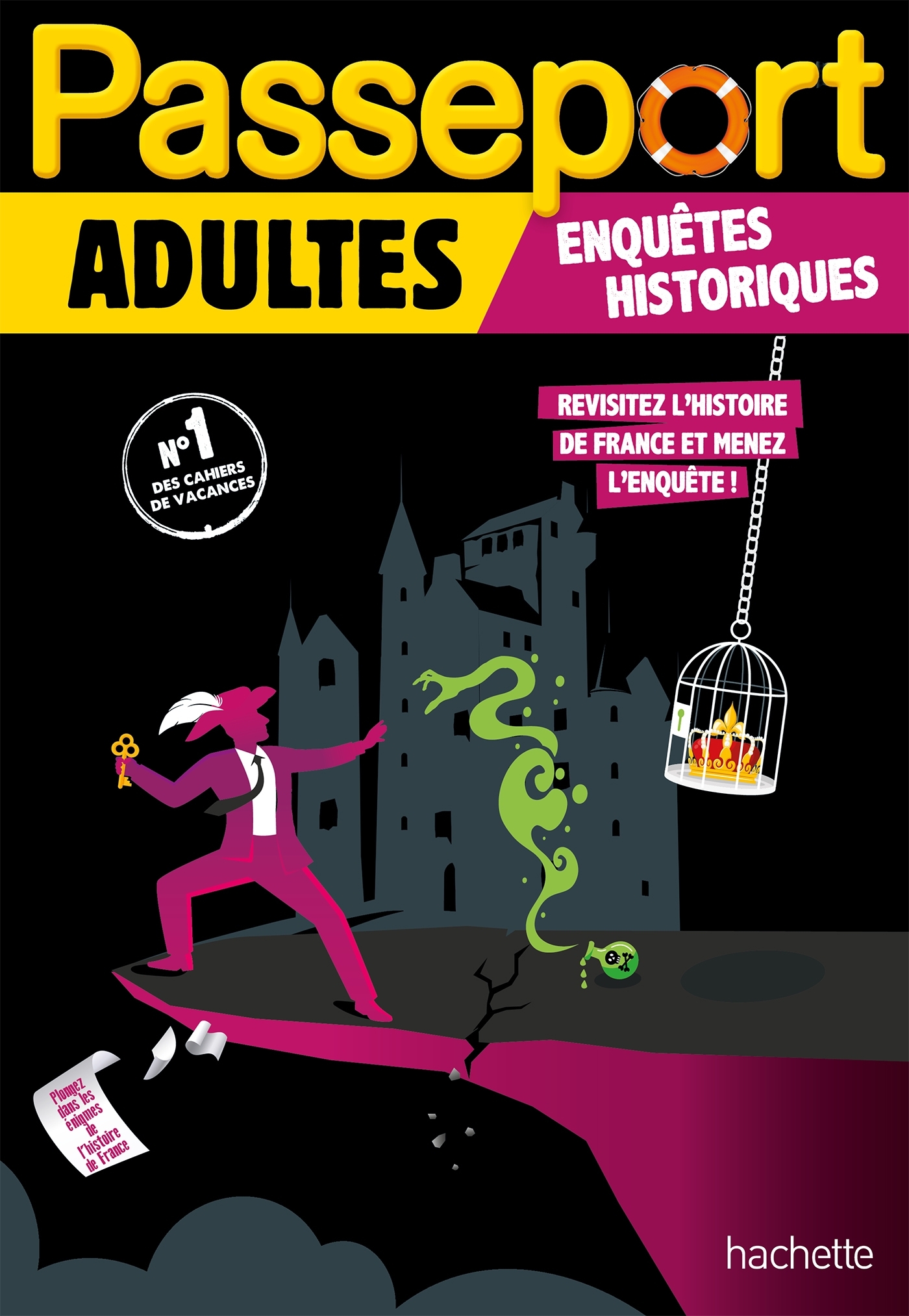 Passeport Adultes - Enquêtes historiques - Cahier de vacances 2024 - Sandra Lebrun - HACHETTE EDUC