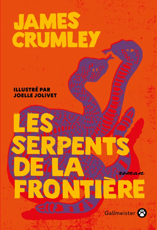 Les serpents de la frontière - James Crumley - GALLMEISTER