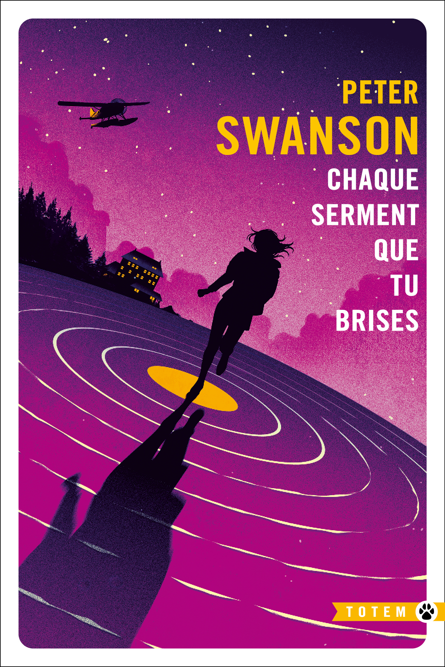 Chaque serment que tu brises - Peter Swanson - GALLMEISTER