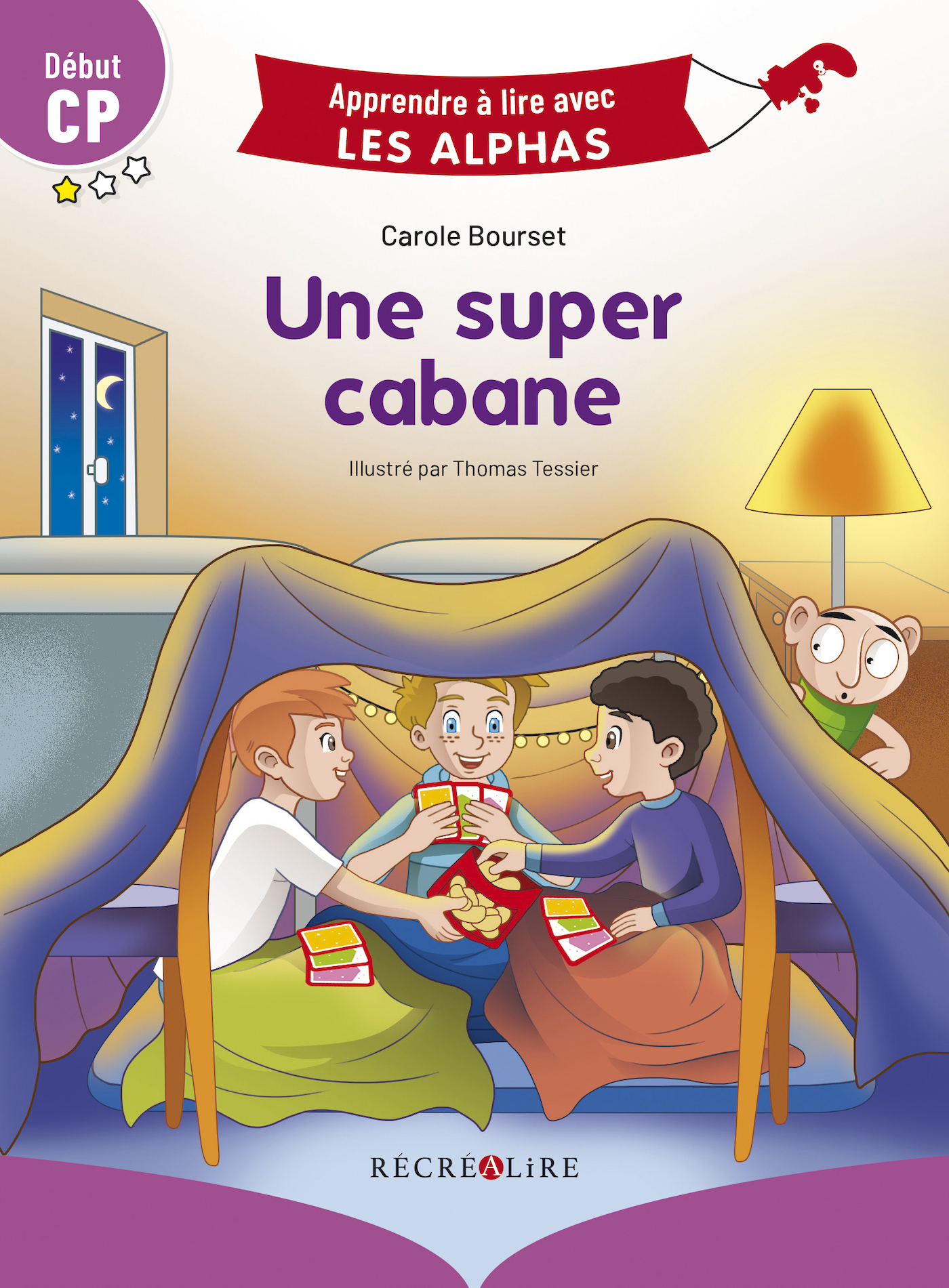 Une super cabane Début CP - Carole BOURSET - RECREALIRE