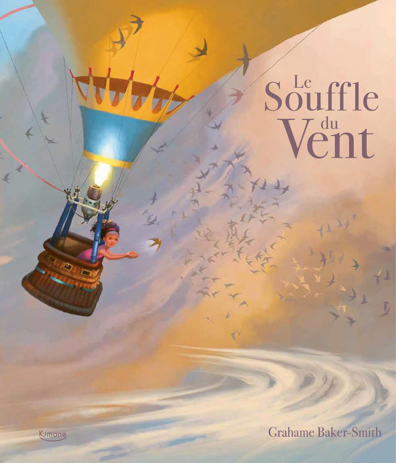 LE SOUFFLE DU VENT - Grahame Baker-Smith - KIMANE