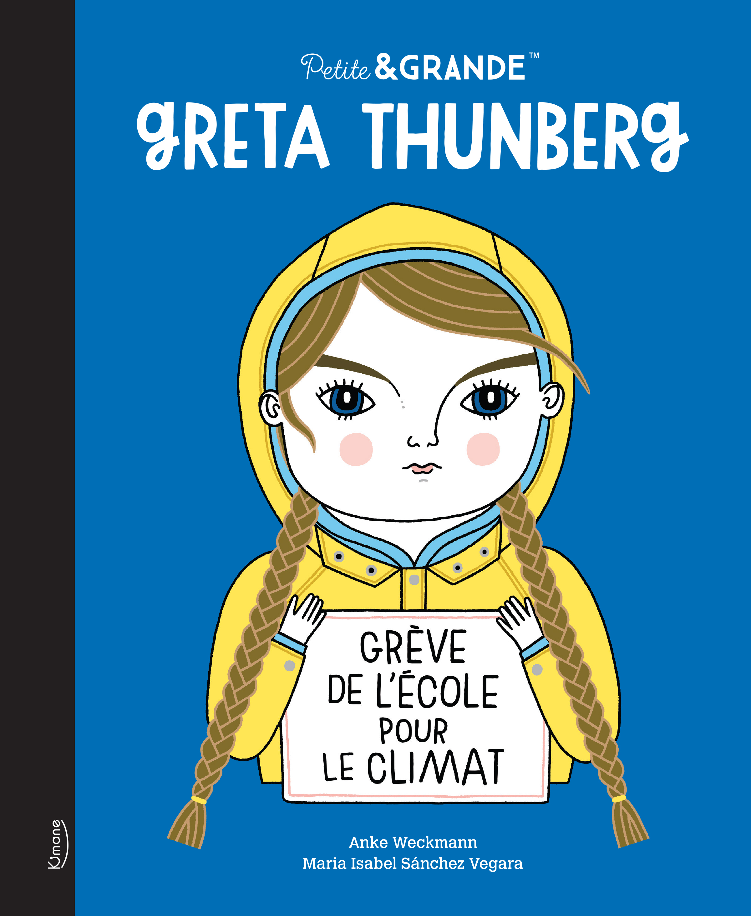 GRETA THUNBERG (COLL. PETITE & GRANDE) - Isabel Sánchez Vegara - KIMANE