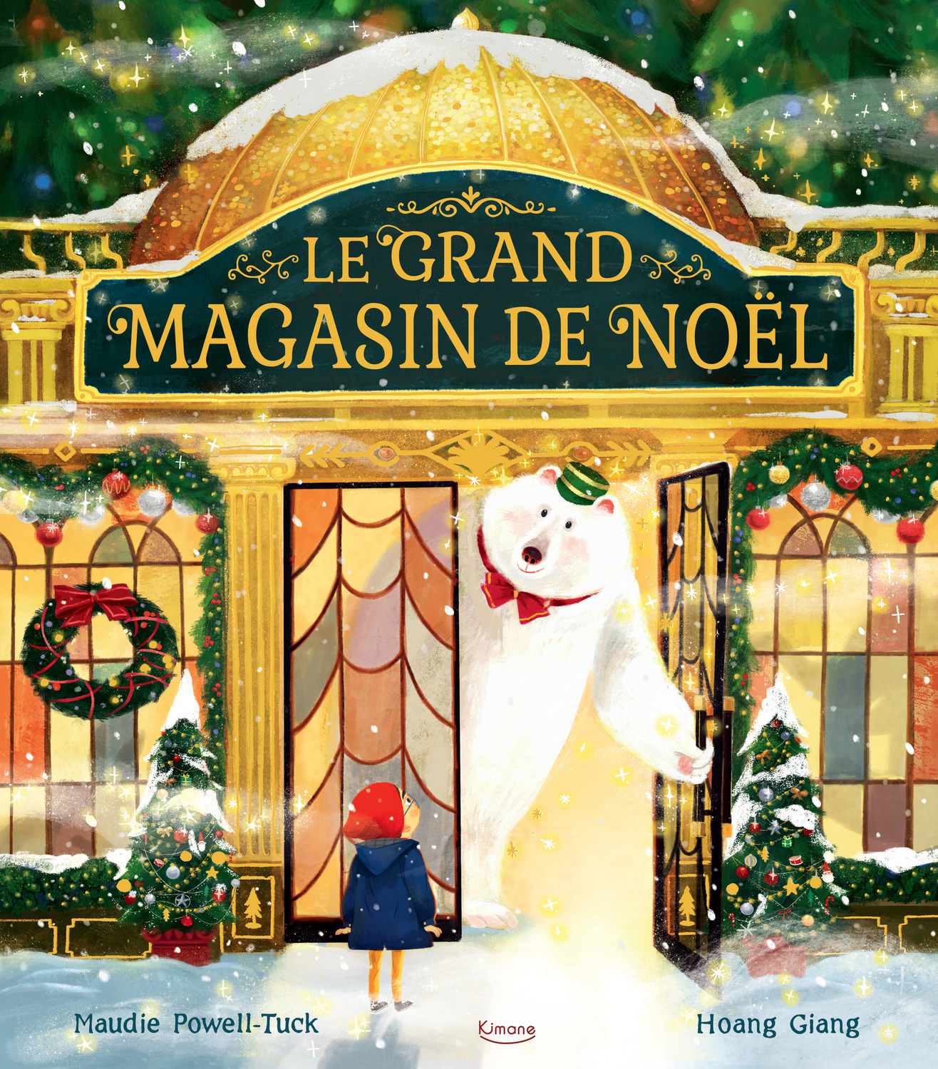 LE GRAND MAGASIN DE NOËL NE - Maudie Powell-Tuck - KIMANE