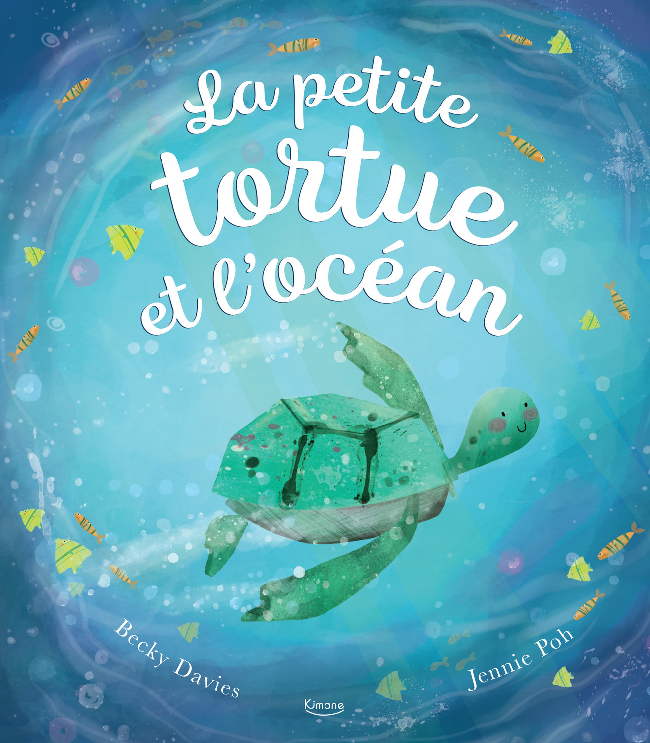 LA PETITE TORTUE ET L'OCÉAN NE - Becky Davies - KIMANE