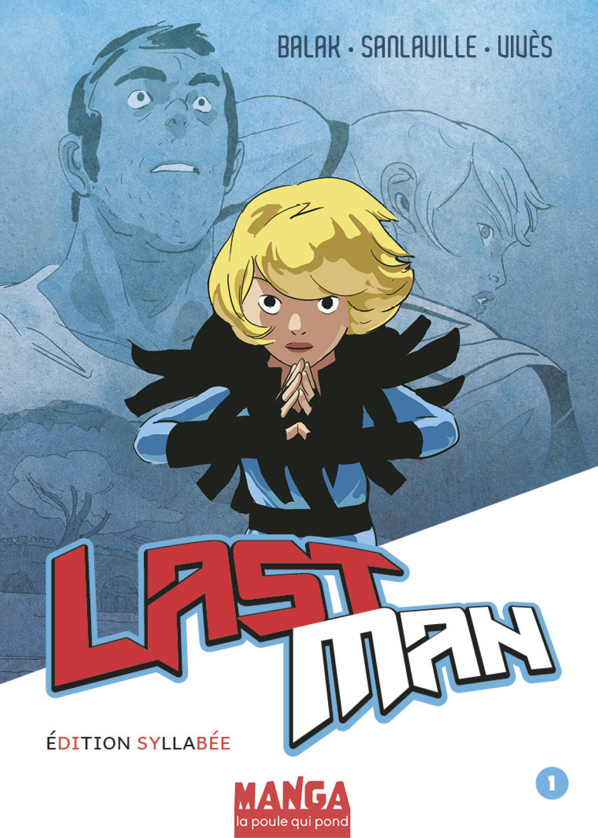 LES MANGAS SYLLABÉS - LASTMAN - TOME 1 - LASTMAN TOME 1 -  Balak - POULE QUI POND