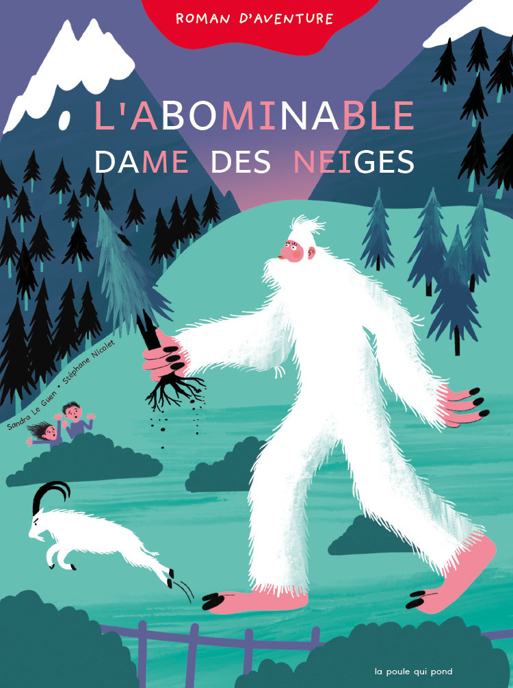 PREMIÈRE LECTURE SYLLABÉE - L'ABOMINABLE DAME DES NEIGES - Sandra Le Guen - POULE QUI POND