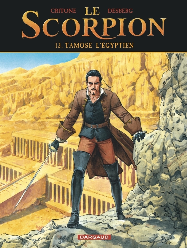 Le Scorpion - Tome 13 - Tamose l Égyptien -  Desberg Stephen - DARGAUD