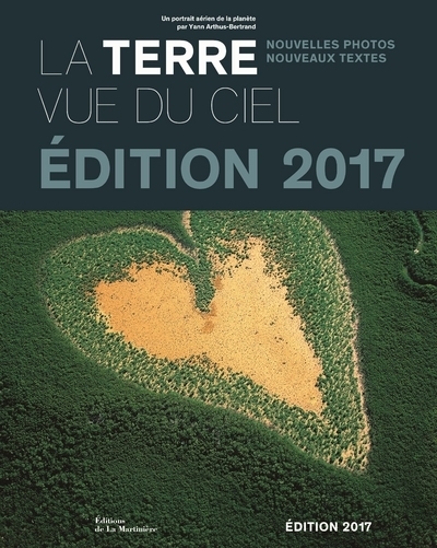 La Terre vue du ciel - Yann Arthus-Bertrand - MARTINIERE BL