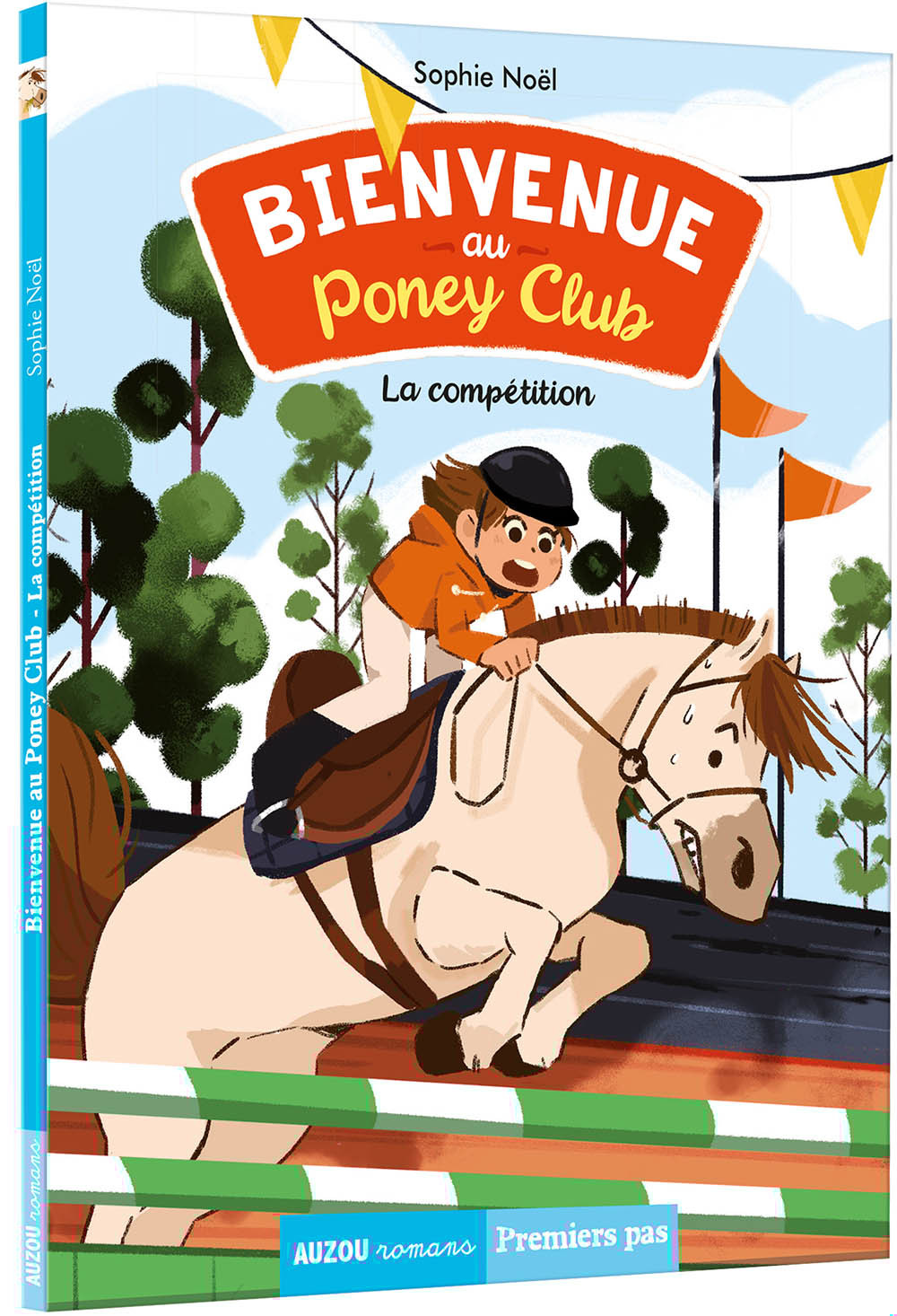 BIENVENUE AU PONEY-CLUB - LA COMPÉTITION - Sophie Noël - AUZOU