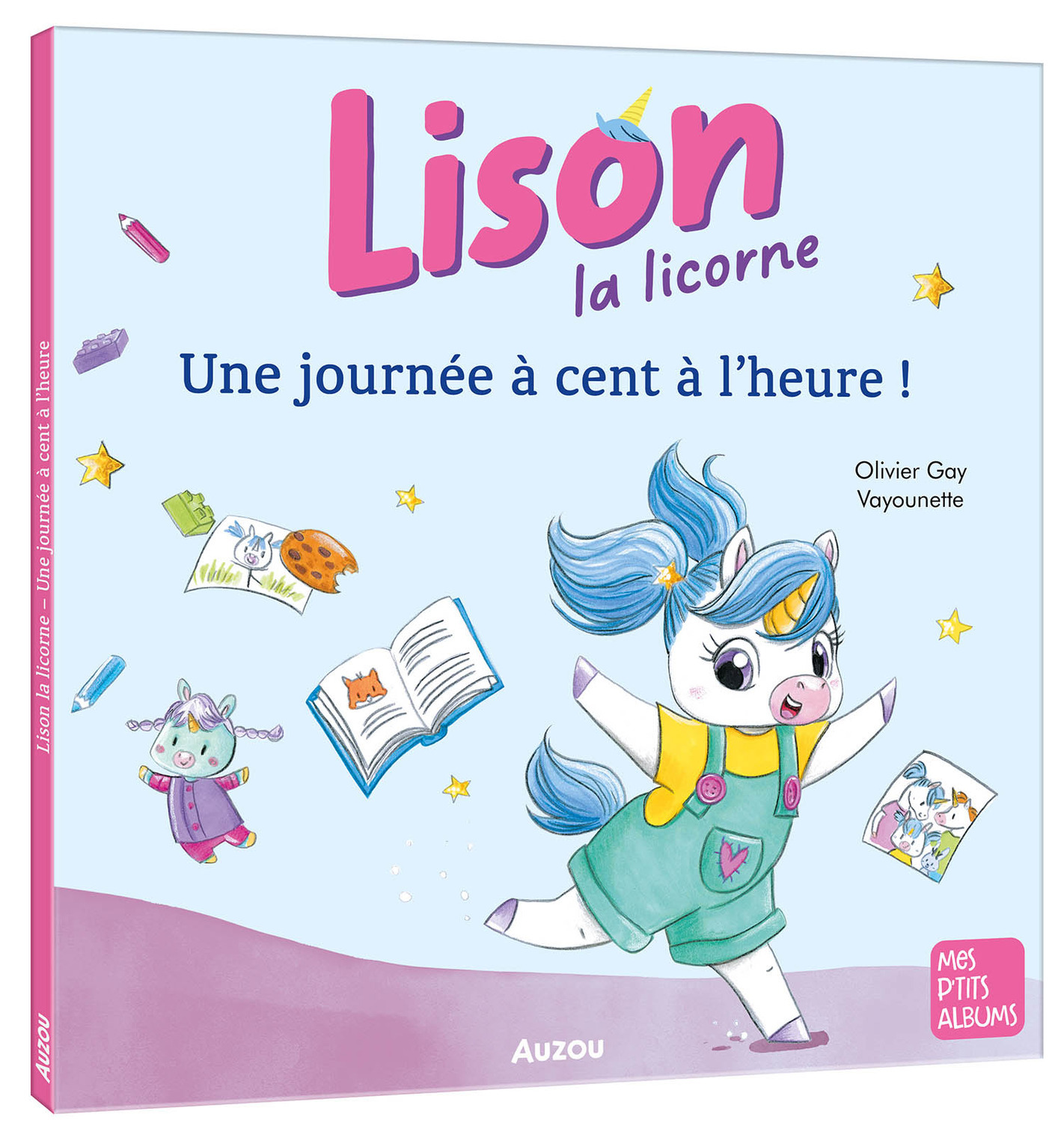 LISON LA LICORNE - UNE JOURNÉE À CENT À L'HEURE ! - Olivier Gay - AUZOU