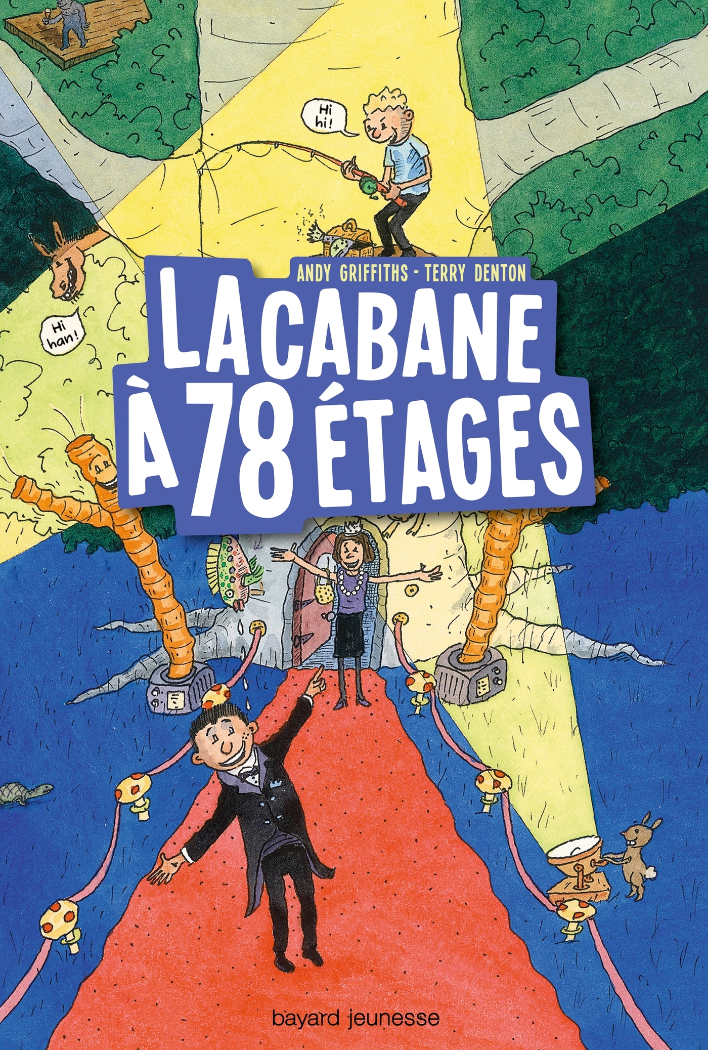 La cabane à 13 étages, Tome 06 - Andy Griffiths - BAYARD JEUNESSE