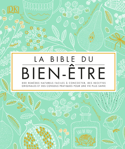 La bible du bien-être -  Collectif - DORLING KINDERS