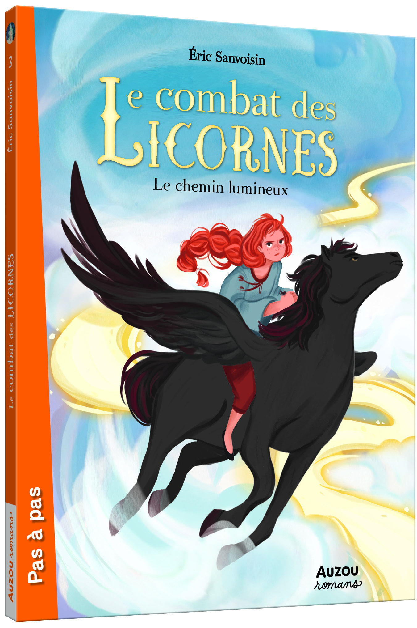 LE MAÎTRE DES LICORNES - TOME 3 - LE COMBAT DES LICORNES - LE CHEMIN LUMINEUX - Éric Sanvoisin - AUZOU