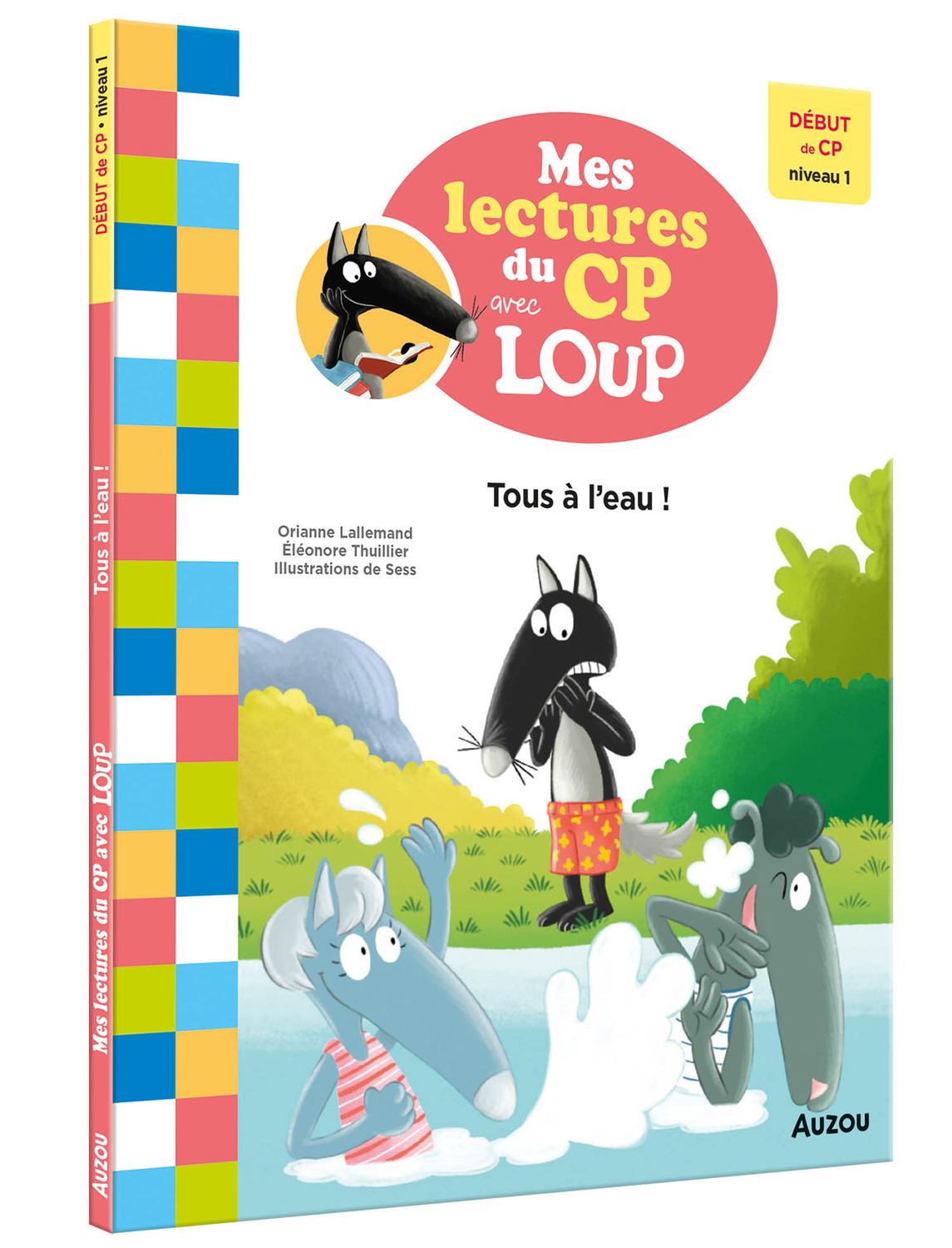 MES LECTURES DU CP AVEC LOUP - TOUS À L'EAU ! - DÉBUT DE CP NIVEAU 1 - Orianne Lallemand - AUZOU