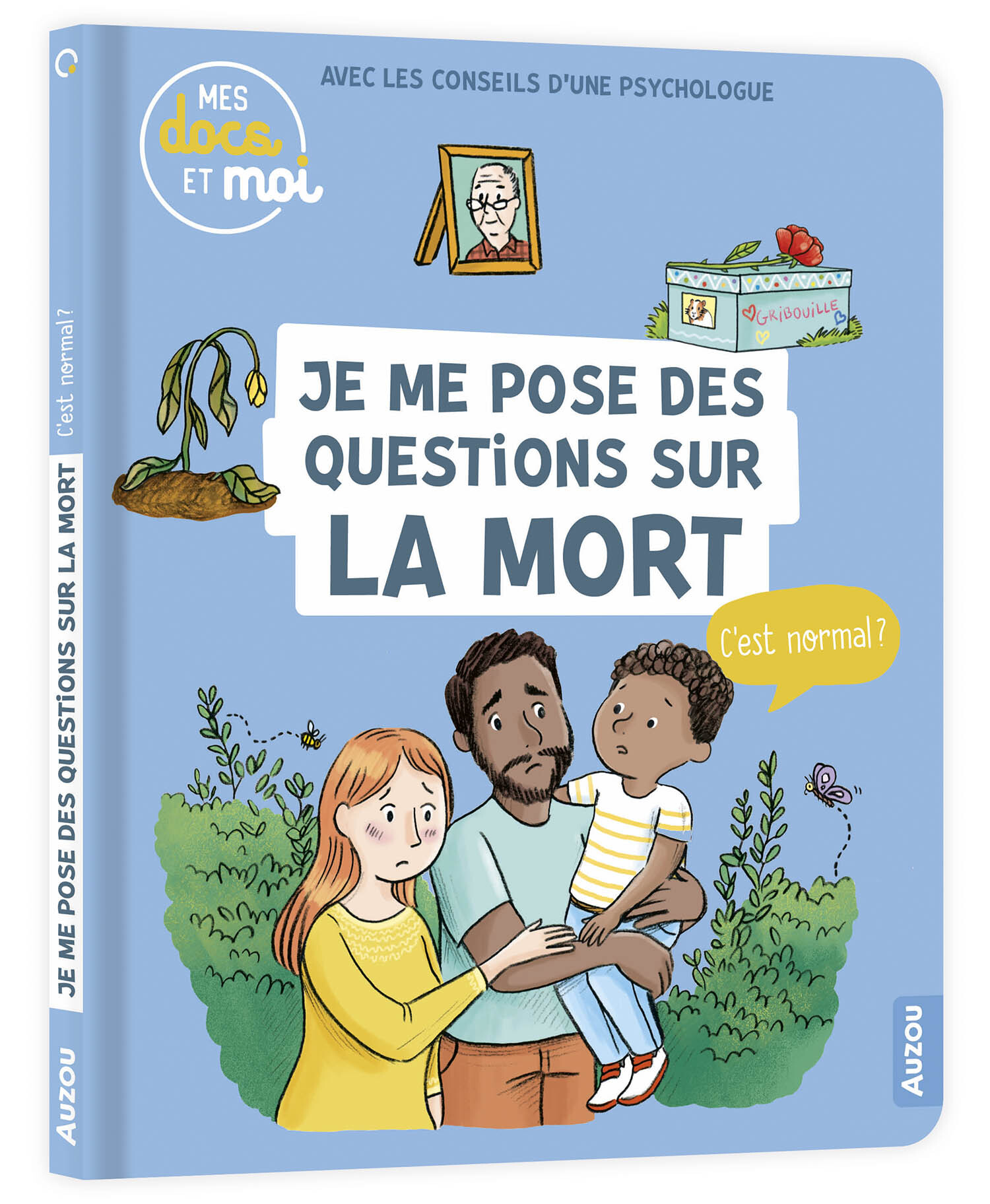 MES DOCS ET MOI - JE ME POSE DES QUESTIONS SUR LA MORT, C'EST NORMAL ? - Caroline Modeste - AUZOU