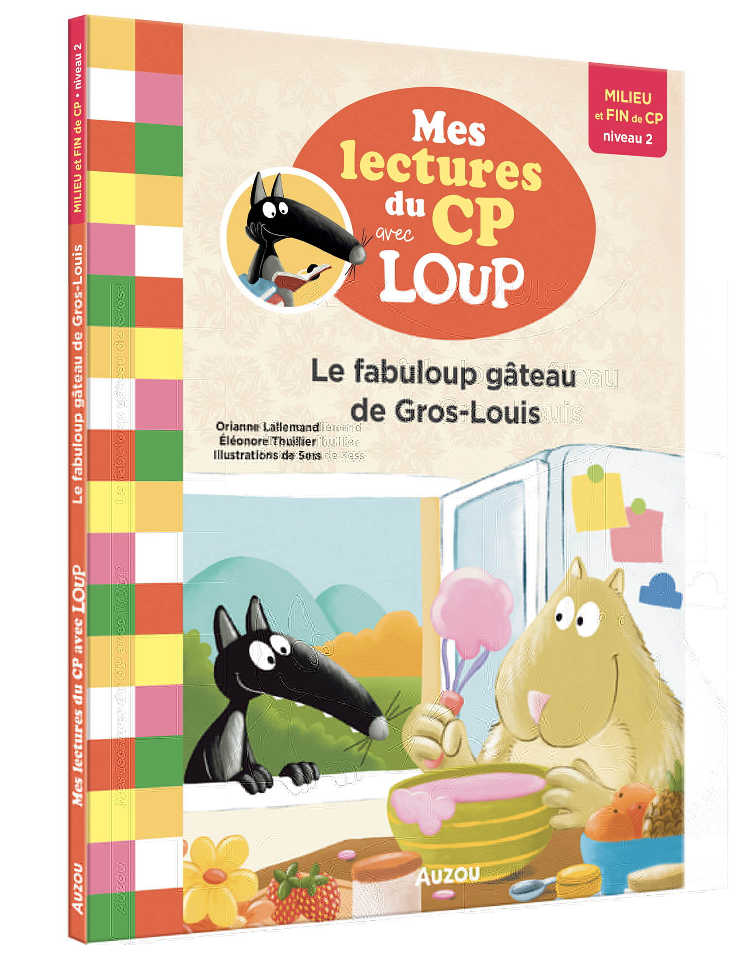 MES LECTURES DU CP AVEC LOUP - LE FABULOUP GÂTEAU DE GROS-LOUIS - Orianne Lallemand - AUZOU