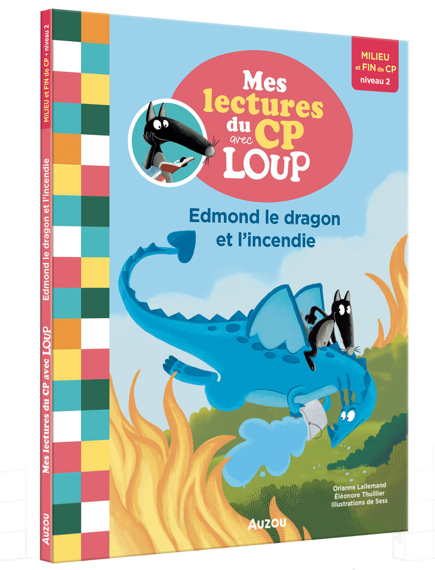 MES LECTURES DU CP AVEC LOUP - EDMOND LE DRAGON ET L'INCENDIE - Orianne Lallemand - AUZOU