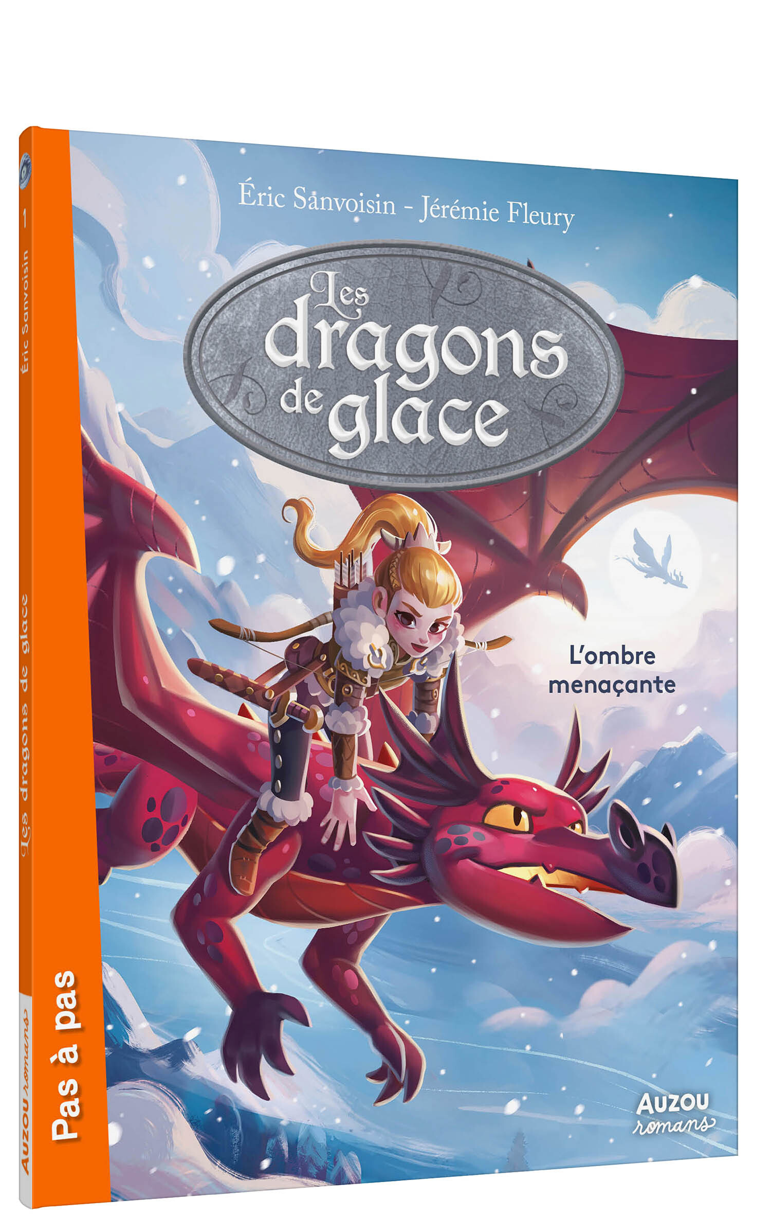 LES DRAGONS DE GLACE - TOME 1 - L'OMBRE MENAÇANTE - Éric Sanvoisin - AUZOU