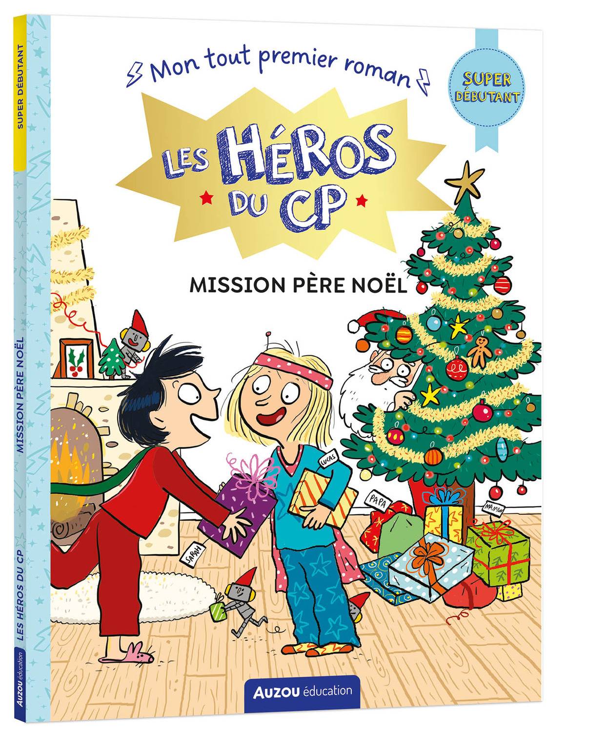 LES HÉROS DU CP - SUPER DÉBUTANT - MISSION PÈRE NOËL - Eric Montigny - AUZOU