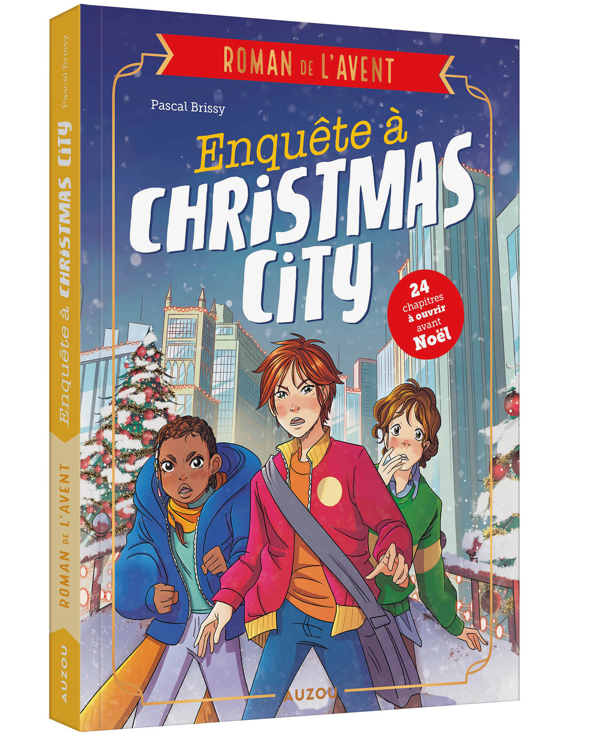 ROMANS DE L AVENT - ENQUÊTE À CHRISTMAS CITY - Pascal Brissy - AUZOU