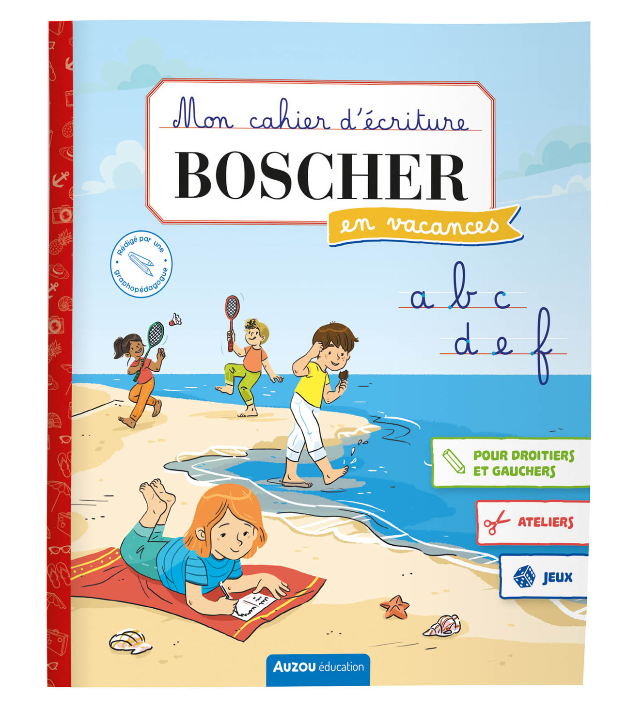 MON CAHIER D'ÉCRITURE BOSCHER EN VACANCES - ÉTÉ 2025 - Emilie PAVIE - AUZOU