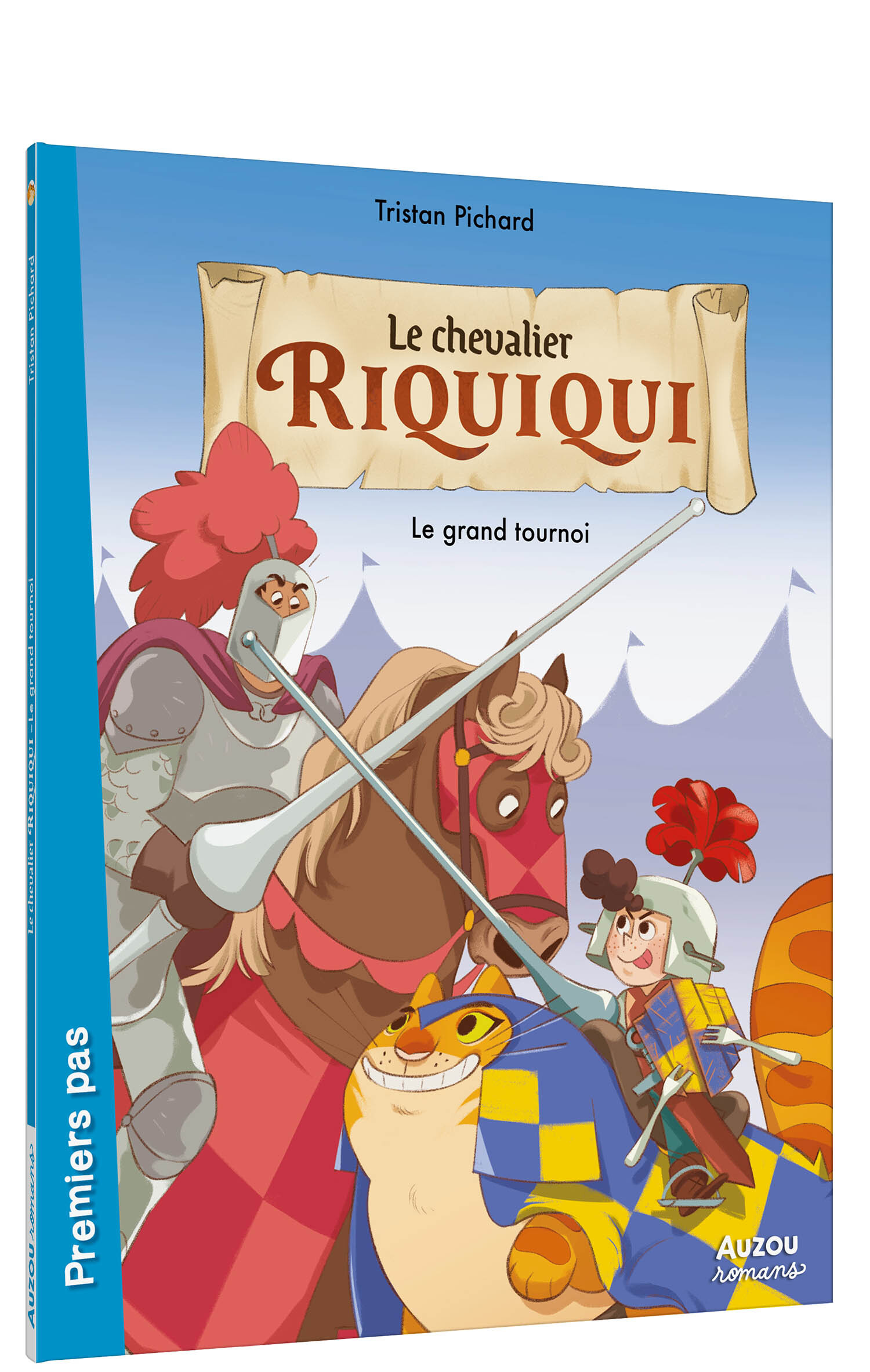 LE CHEVALIER RIQUIQUI  - LE GRAND TOURNOI - Tristan Pichard - AUZOU