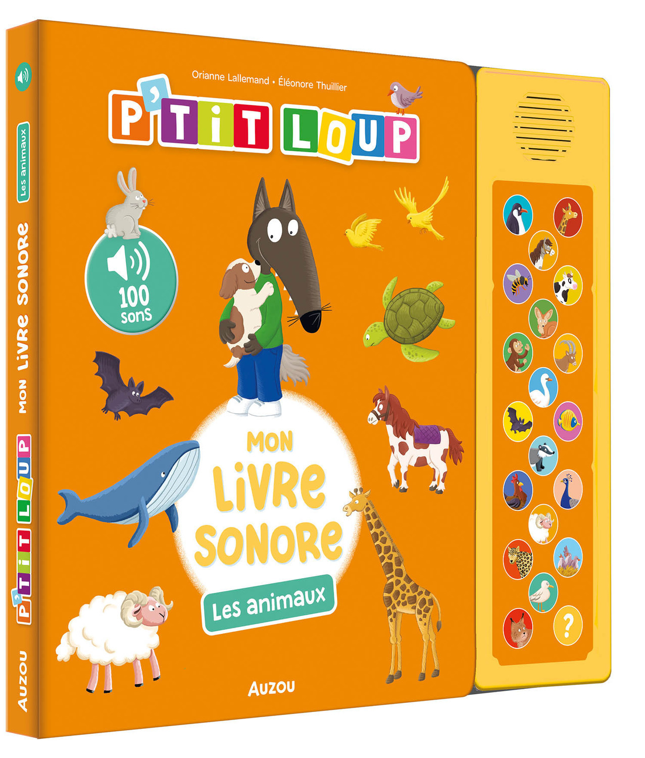 P'TIT LOUP - MON LIVRE SONORE - LES ANIMAUX - Orianne Lallemand - AUZOU